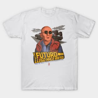 El Futuro Llegó T-Shirt